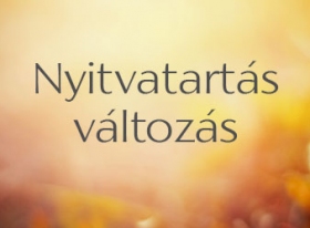 Tájékoztató - Nyitvatartás